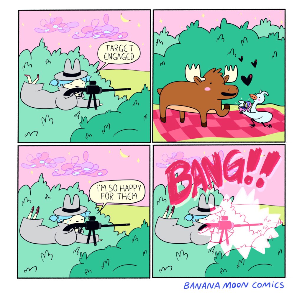 A spy girl sniper has a target engaged, but then her target (a moose and a goose) get engaged! Very happy for them, she takes her shot anyways.